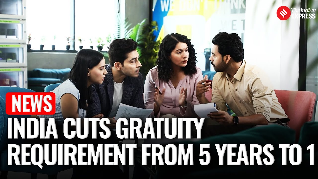 India Slashes Gratuity Eligibility to One Year in Landmark Labour Reform