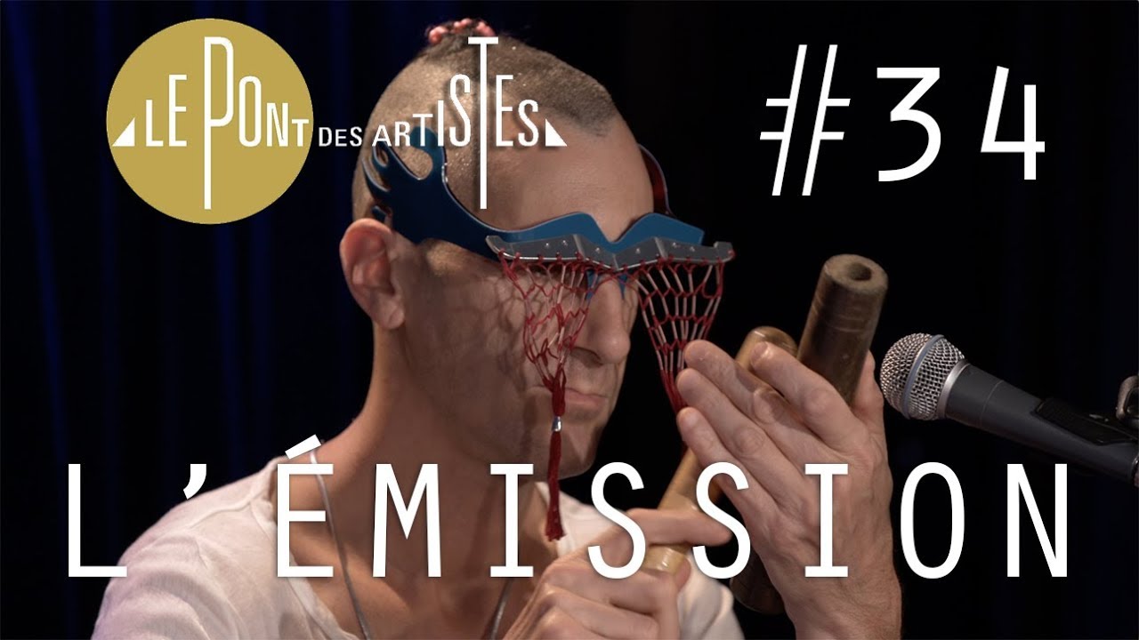 Le Pont des Artistes #34 - Bumcello / La Maison Tellier / Emilie Marsh