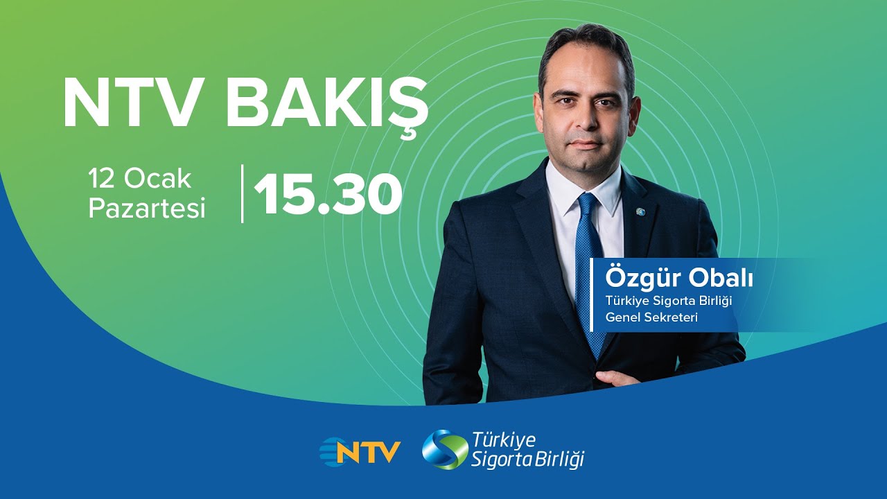 Türkiye Sigorta Birliği Genel Sekreteri Özgür Obalı, NTV Bakış Konuğu