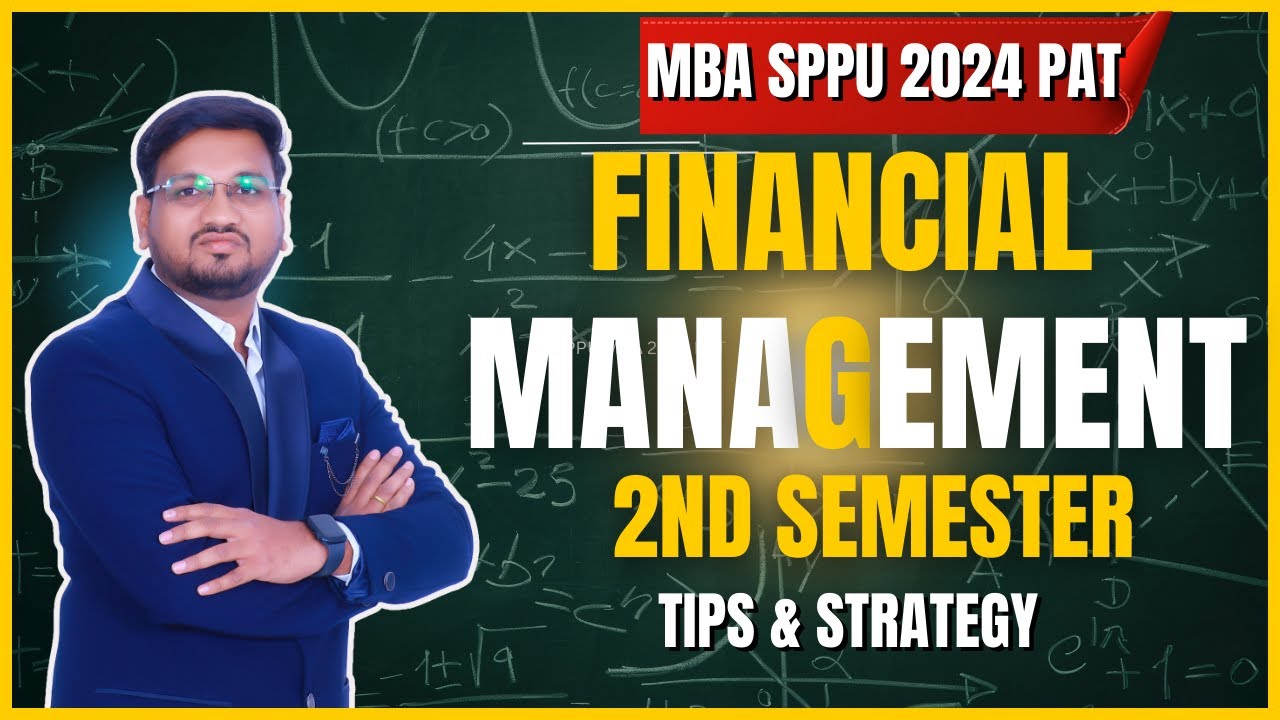 Financial Management-2nd Semester| Specialization | MBA SPPU 2024 PAT | Marathi | Nikhil Swami Sir