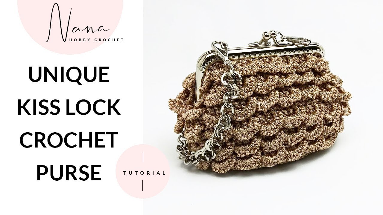HOW TO CROCHET A UNIQUE KISS LOCK COIN PURSE