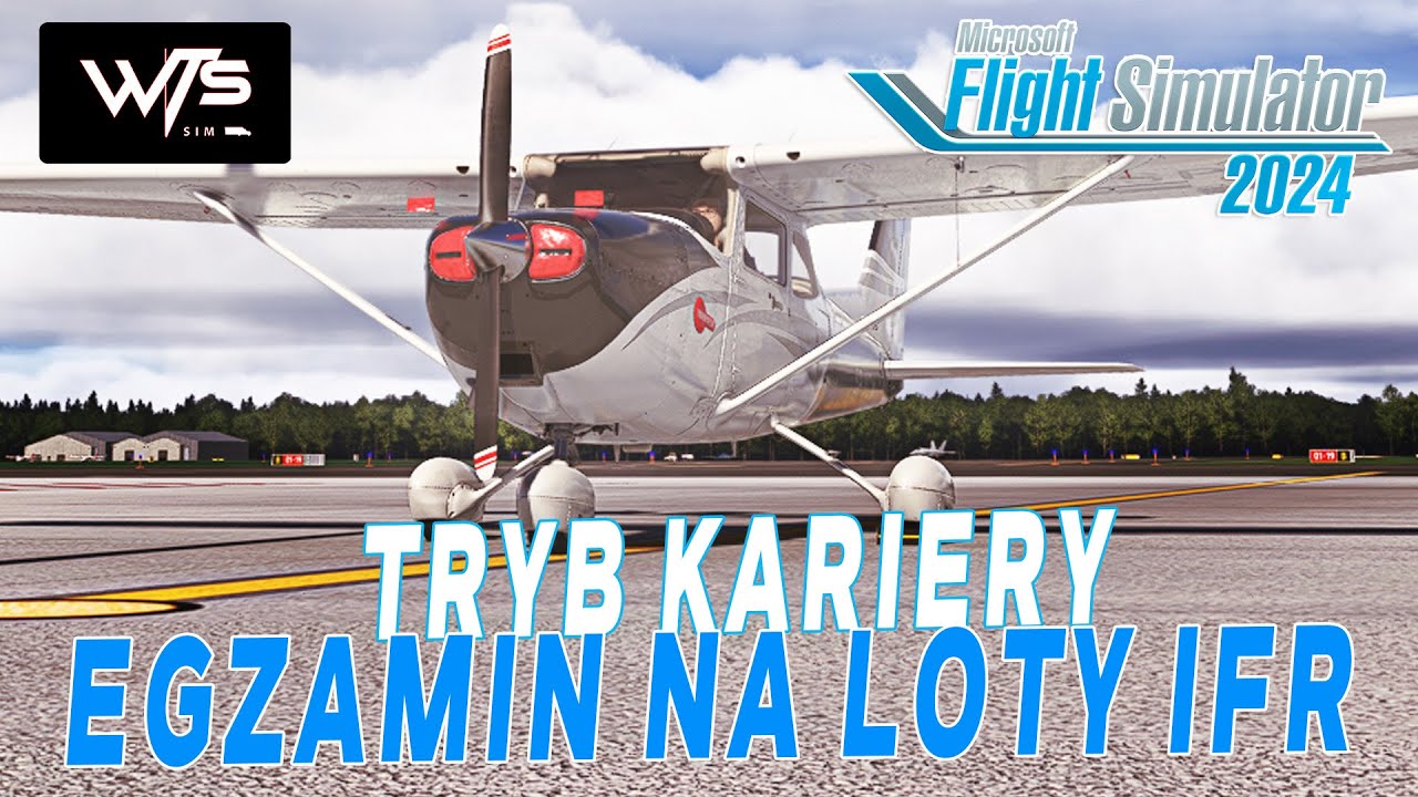 #3 MSFS2024 | Tryb kariery, egzamin na loty IFR