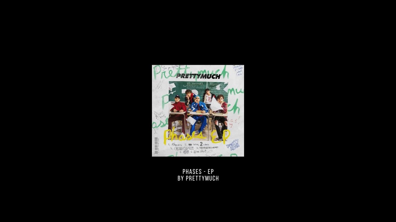 PRETTYMUCH - Phases EP {Full Album}