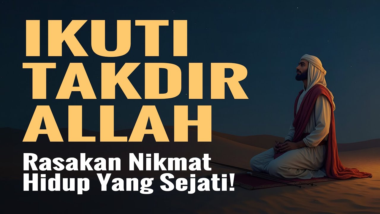 Ikuti Takdir Allah, Nikmat Hidup yang Sesungguhnya | Suara Hikmah