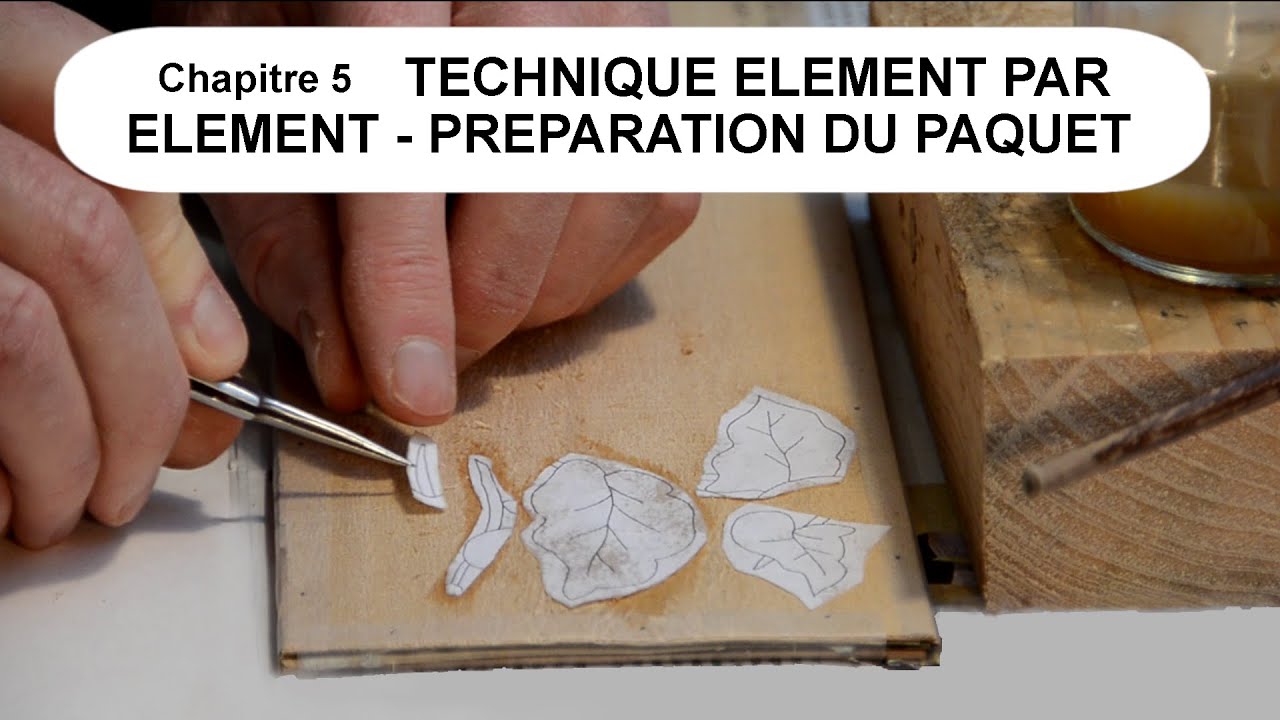 05 Technique élément par élément   Préparation des paquets