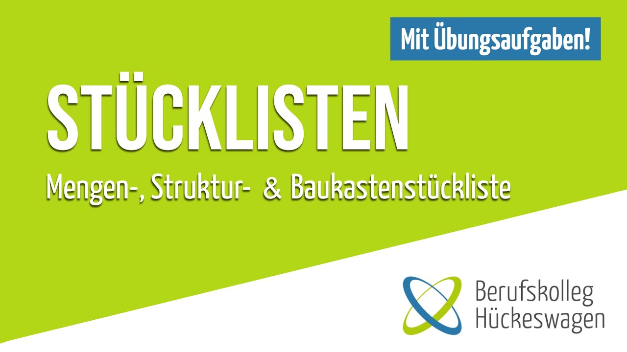 Stücklisten einfach erklärt - Mengenstückliste, Strukturstückliste & Baukastenstückliste, BWL