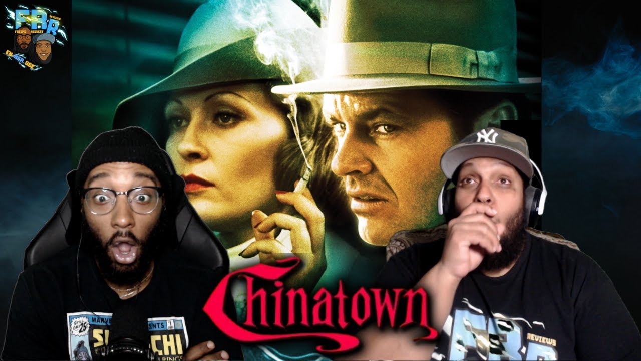 Chinatown (1974) | First Time Watching | FRR Request |