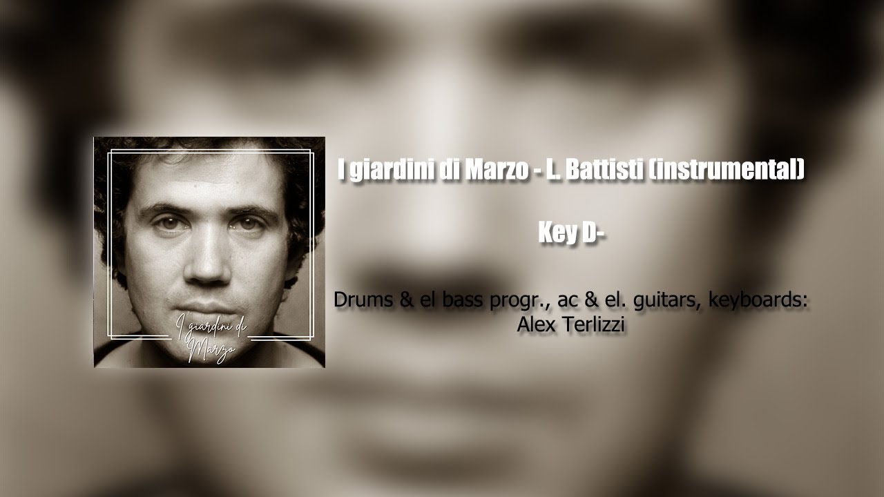 I giardini di Marzo - L. Battisti (instrumental)