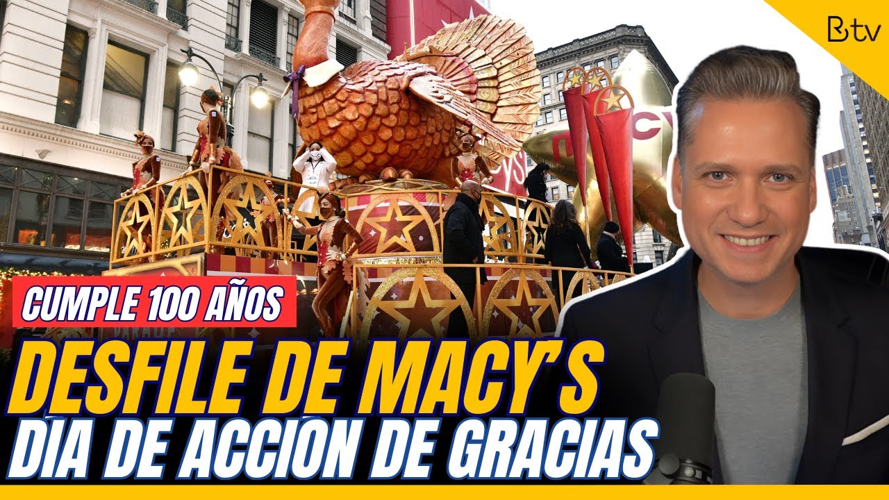 CUMPLE 100 AÑOS! Desfile de Macy's de Día de Acción de Gracias desde NYC
