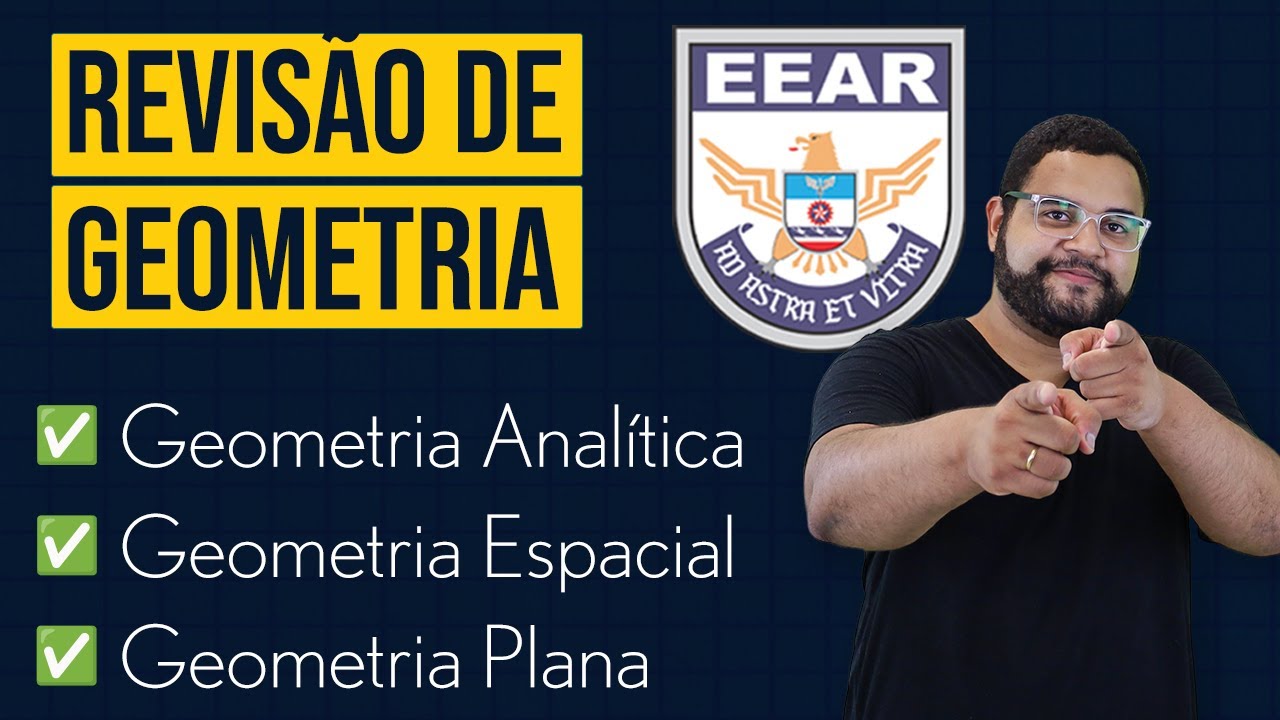 Revis&atilde;o de Geometria Plana, Anal&iacute;tica e Espacial | Matem&aacute;tica EEAR
