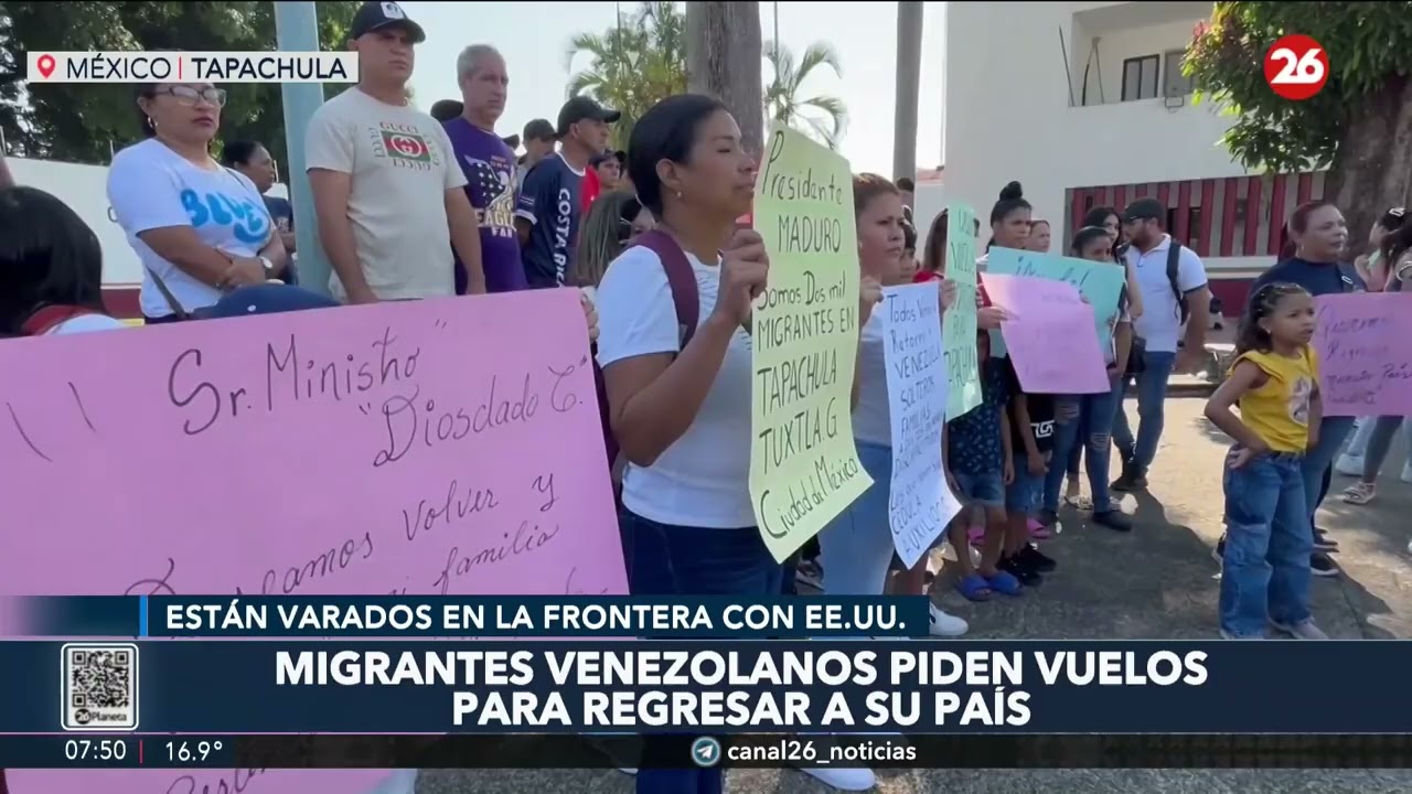MÉXICO | Migrantes VENEZOLANOS piden VUELOS para regresar a su PAÍS