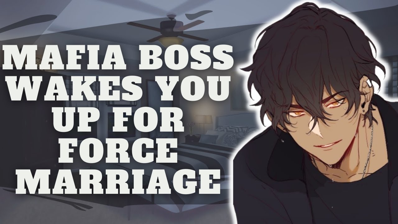 [ASMR] Mafia Boss Wakes You Up for Marriage [ROLEPLAY] [Possessive] [Yandere] [m4f] [m4a]