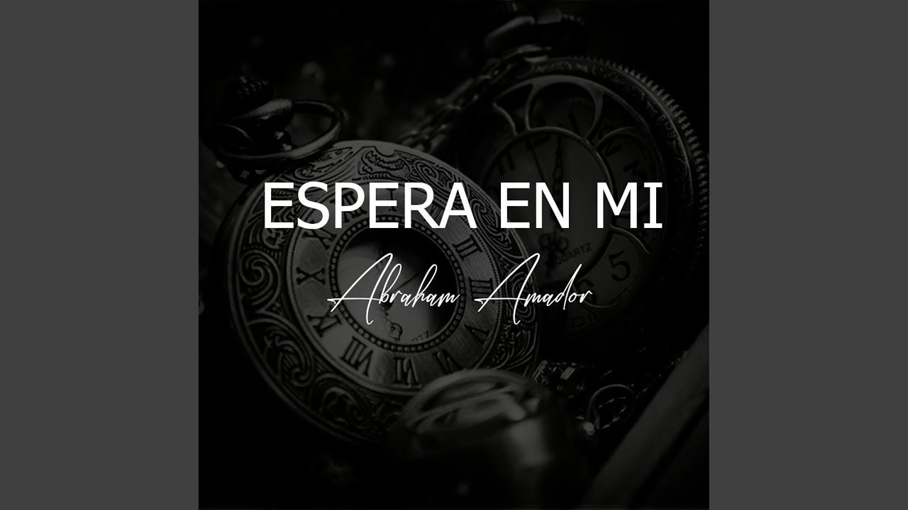 ESPERA EN MI
