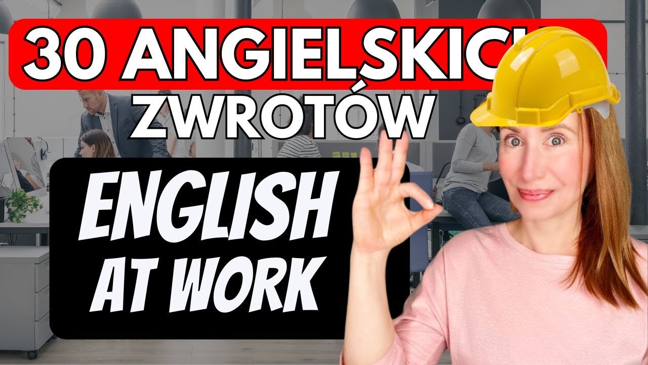 ANGIELSKI  w PRACY - 30 zwrotów i wyrażeń