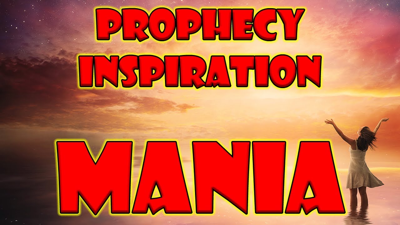 Blessings of Madness: Prophecy and Inspiration