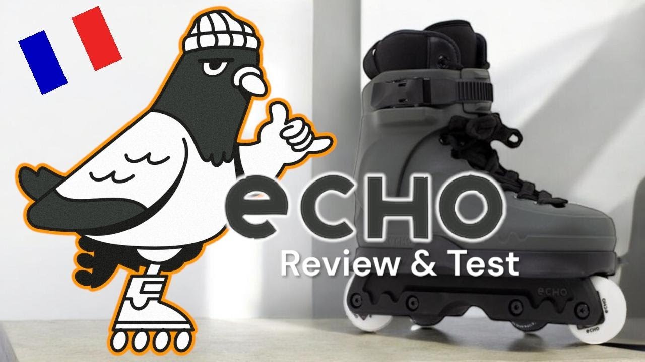 Review/Test - ECHO SKATES (French)