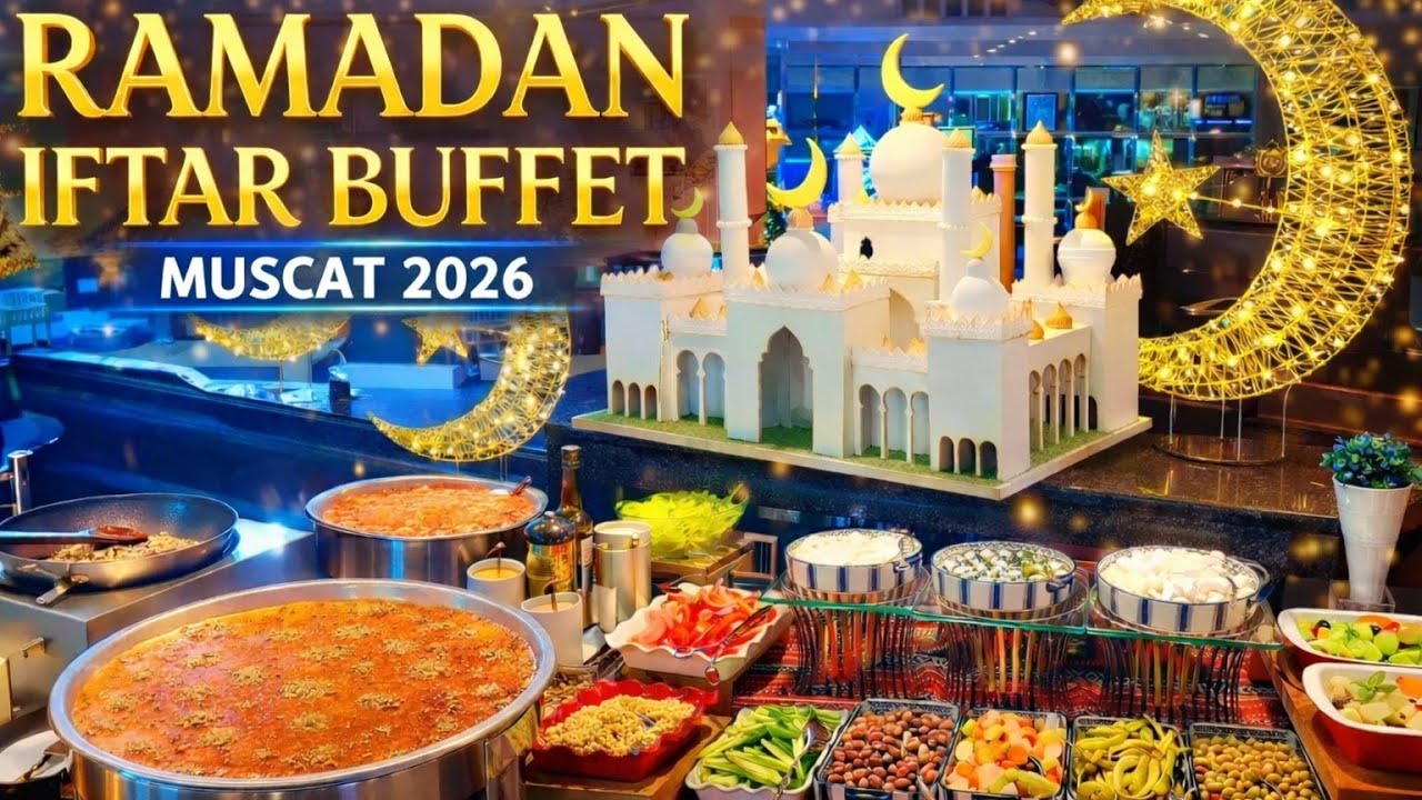 Muscat Iftar Buffet 2026.Unlimited Arabic & International Food | Ramadan Festival #iftar 