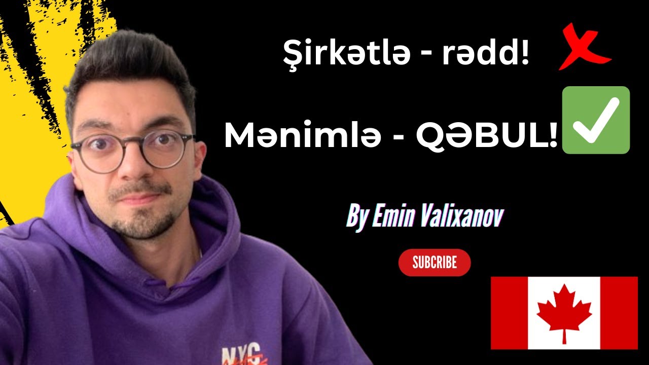 Kanada vizasini bele alirlar!!! @EminValixanov