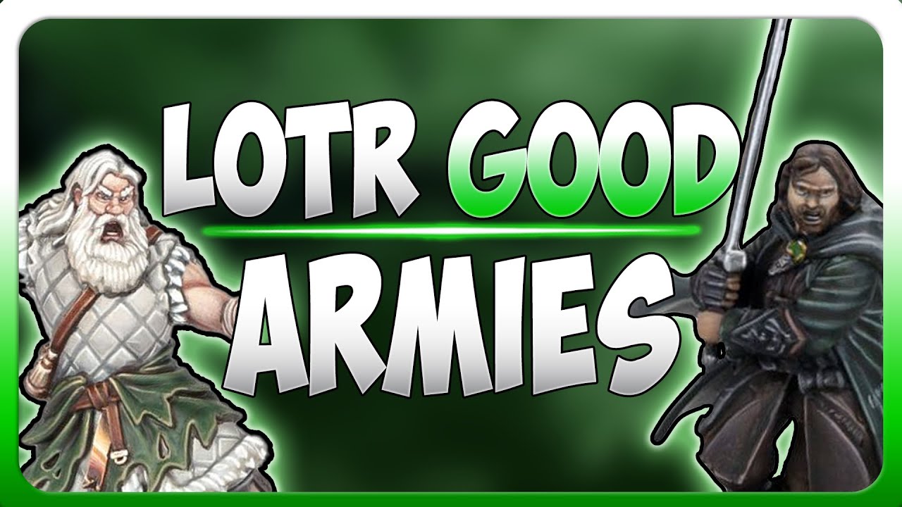 Top GOOD LOTR Armies in the NEW EDITION! | Middle Earth Strategy Battle Game | MESBG