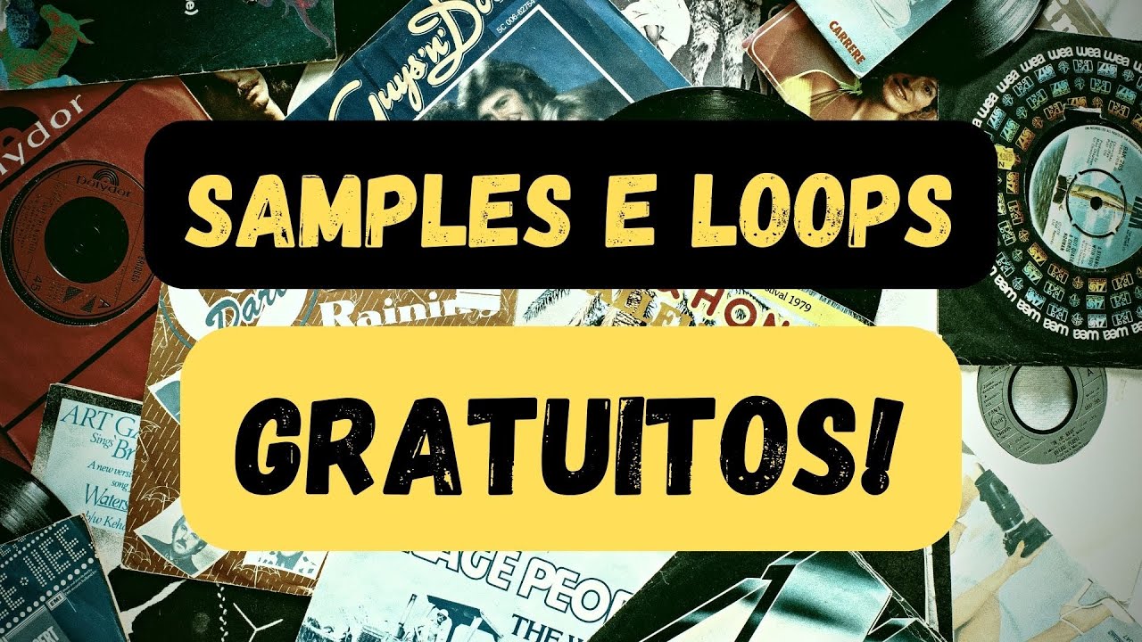 SAIBA ONDE BAIXAR SAMPLES E LOOPS GRATUITOS