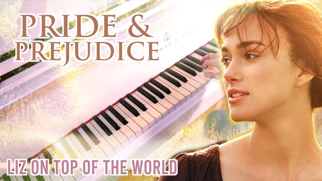 Liz on Top of the World – Pride & Prejudice | Emotional Piano cover · 2026
