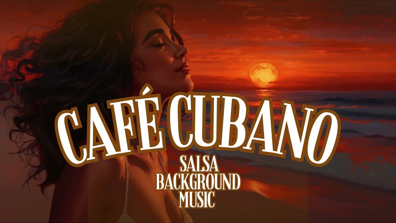 Café Cubano Playlist 🌹 Vintage Havana Jazz & Cuban Soul Classics