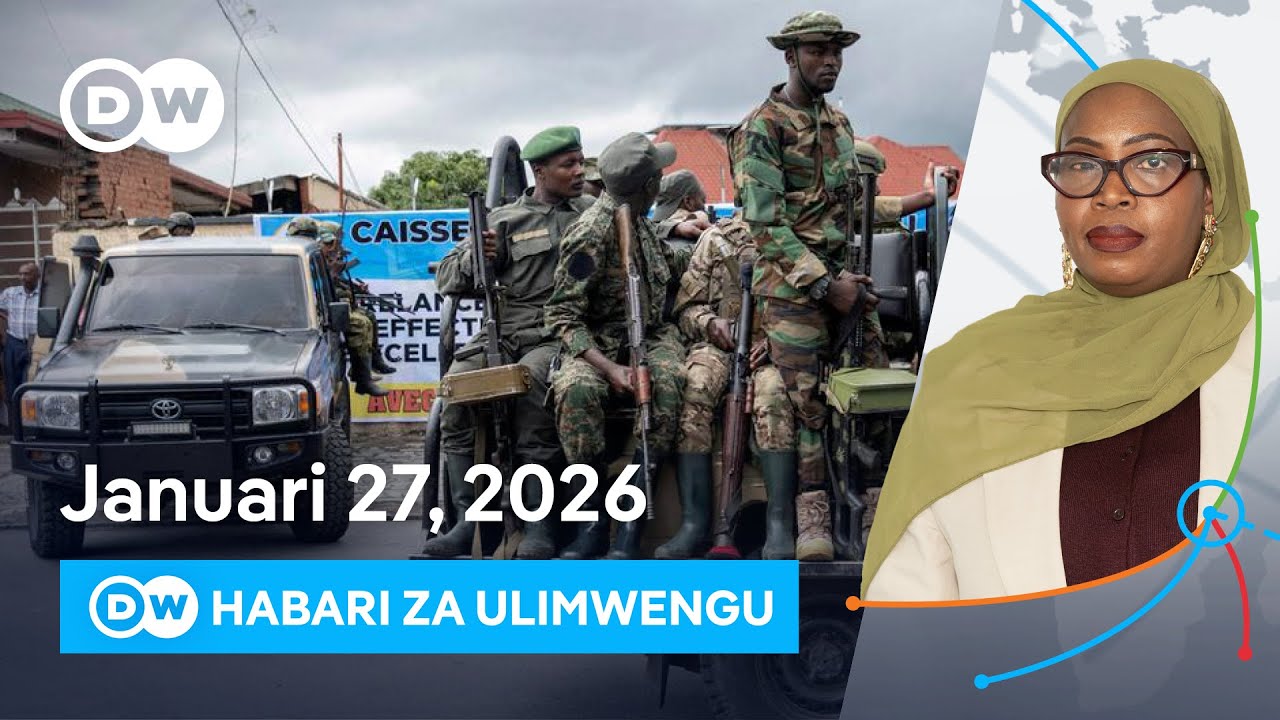 DW Kiswahili Habari za Ulimwengu | 27.01.2026 | Mchana | Swahili Habari leo | Podcast