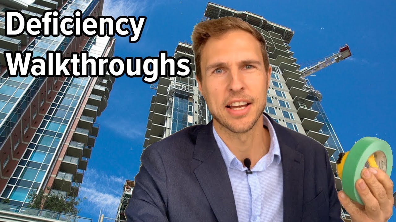 Deficiency Walkthroughs: What to Look For When Buying A New Condo
