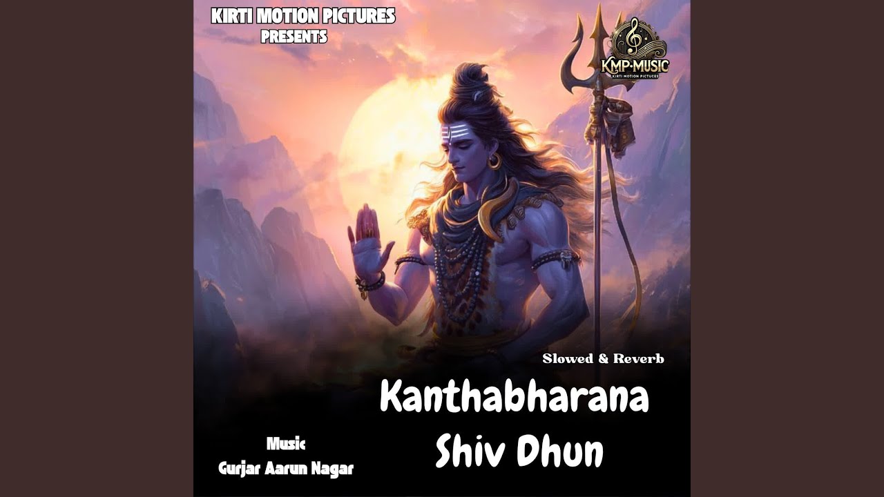 Kanthabharana Shiv Dhun Slowed & Reverb