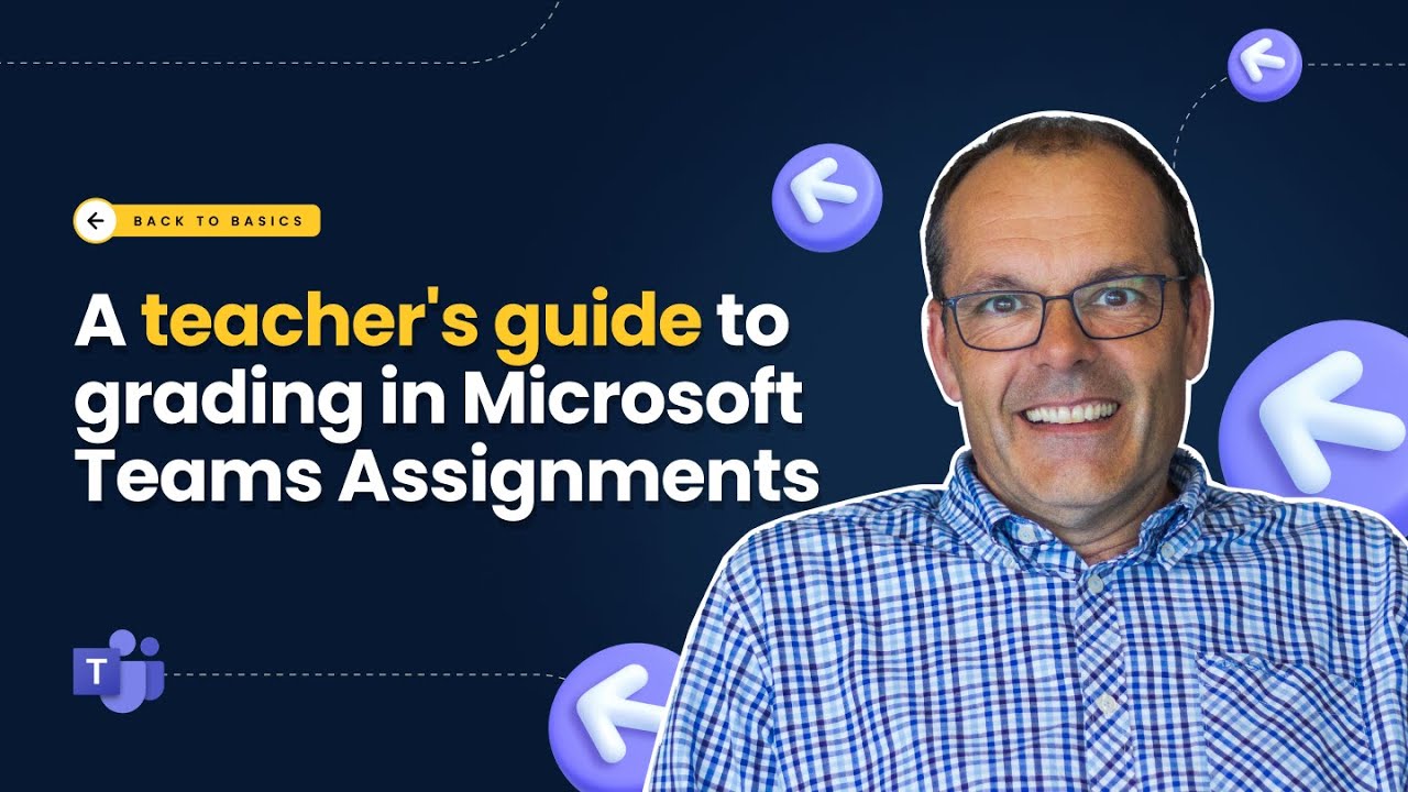TEACHER GUIDE | Marking and grading assignments in Microsoft Teams | Education guide