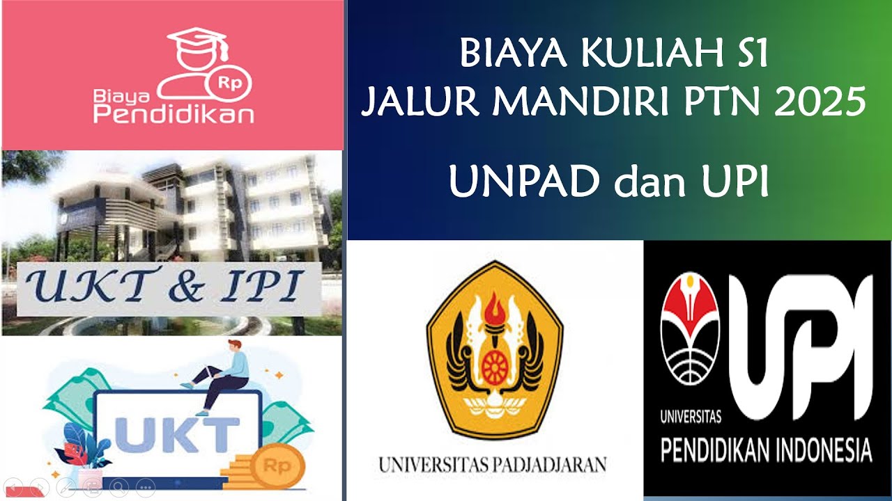 BIAYA KULIAH SELEKSI MANDIRI UNPAD DAN UPI 2025