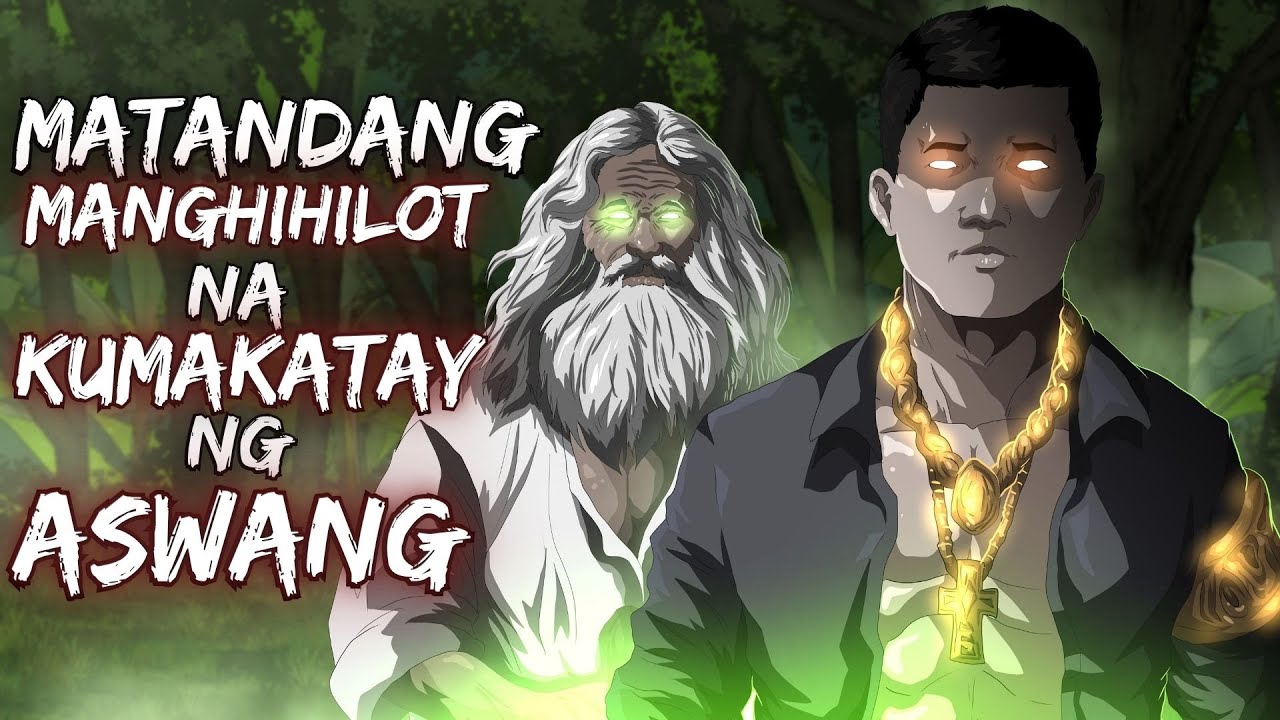 MATANDANG MANGHIHILOT NA KUMAKATAY NG ASWANG (True Story)