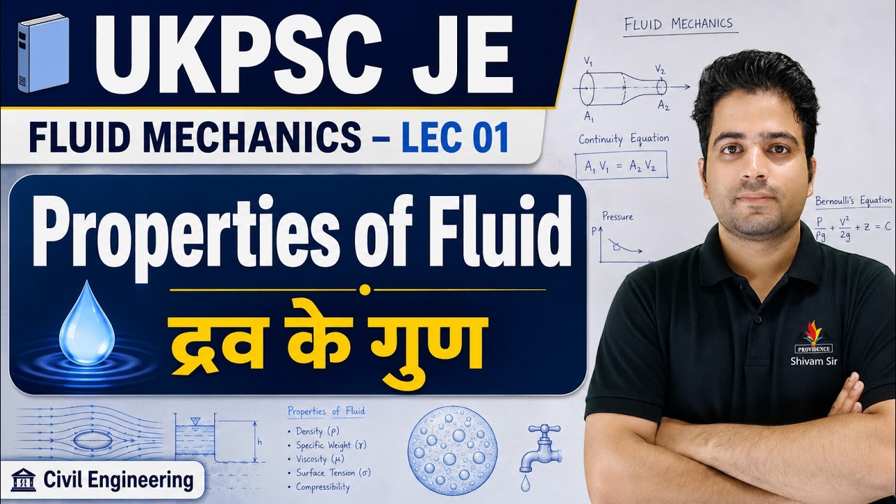 Fluid Mechanics lec 01 | Properties of Fluid | Shivam Sir | UKPSC JE | SSC JE | RRB JE | RSMSSB JE