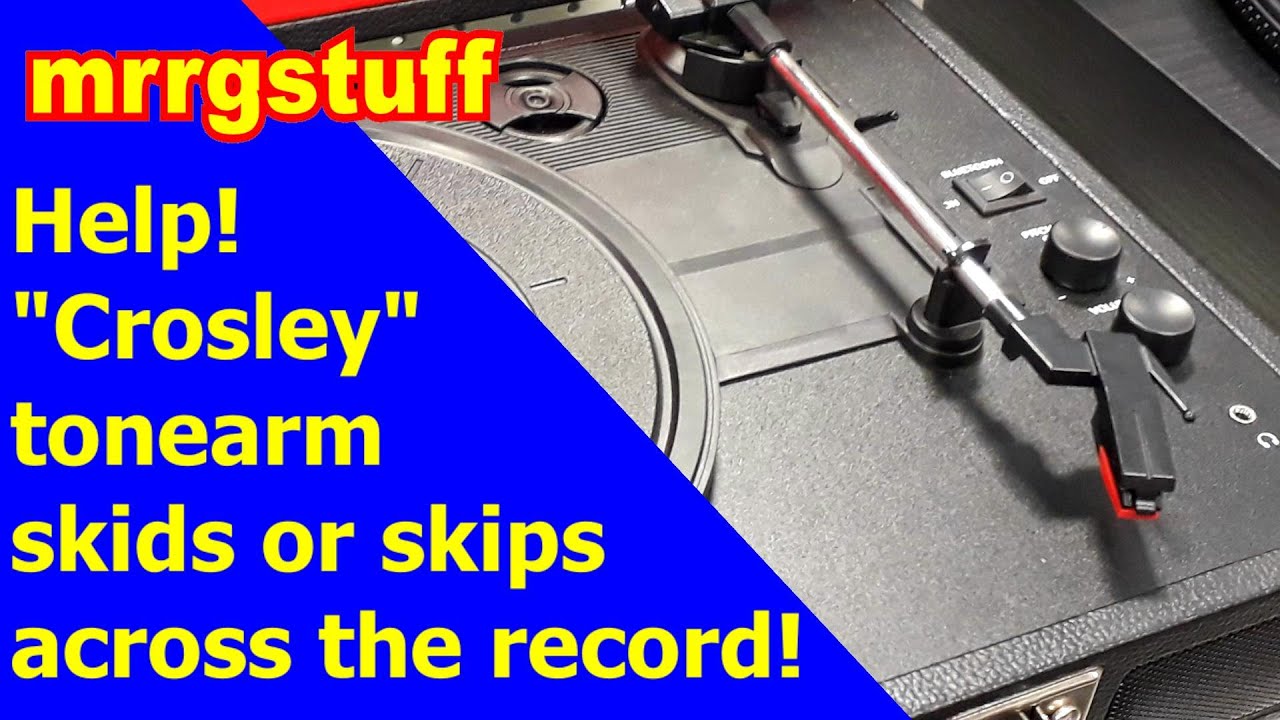 Помогите! Тонарм «Crosley» проскальзывает или пропускает пластинку!