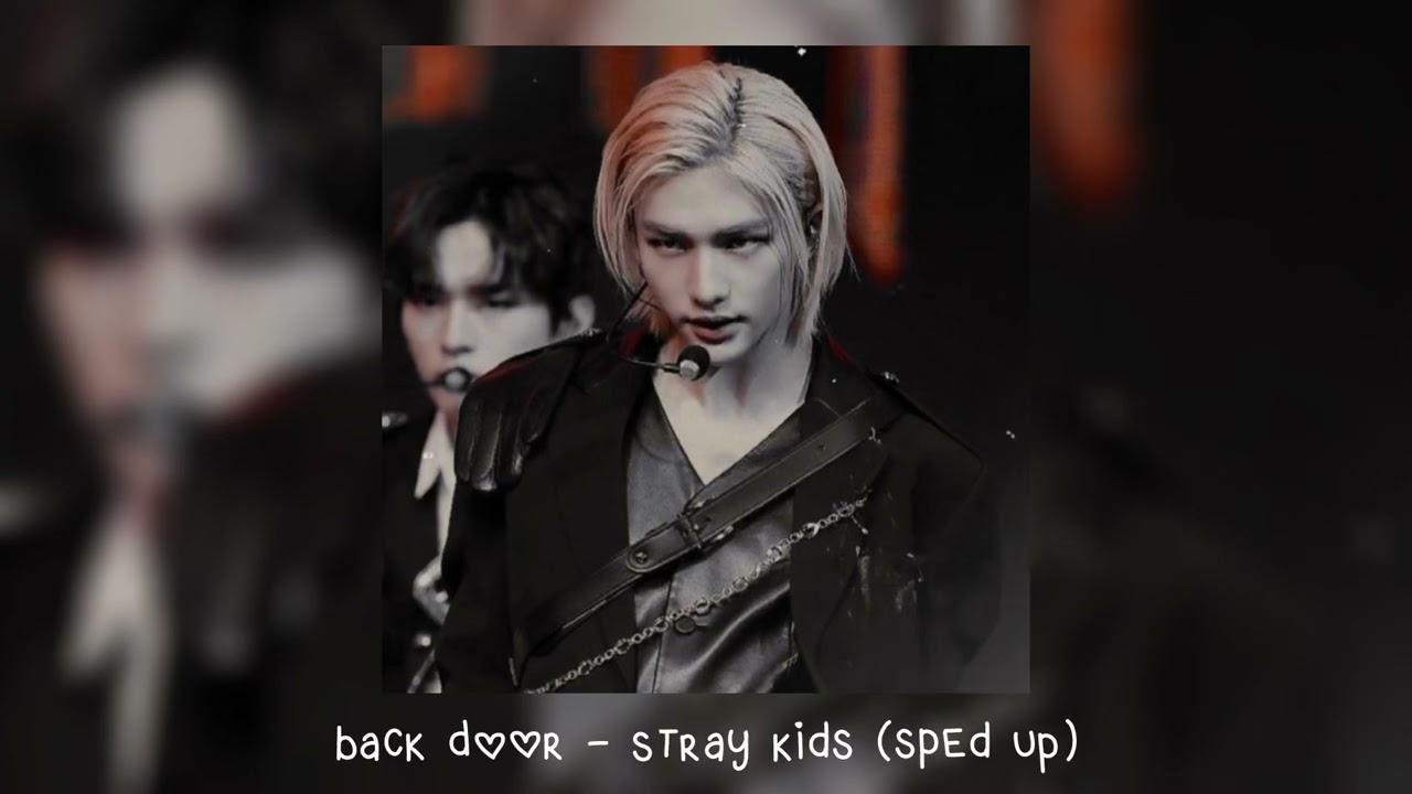 back door - stray kids (𝒔𝒑𝒆𝒅 𝒖𝒑)