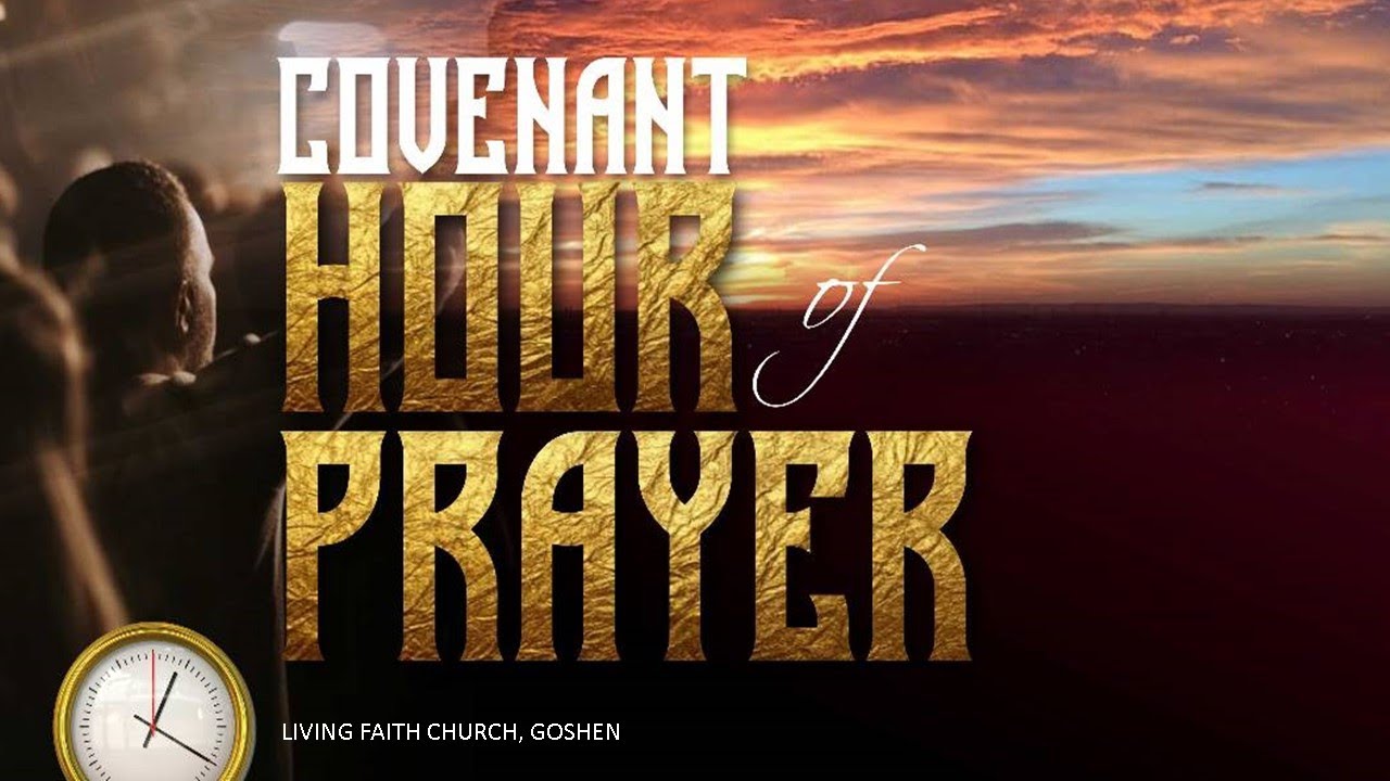 COVENANT HOUR OF PRAYER | 7, OCTOBER 2024 | LFC GOSHEN