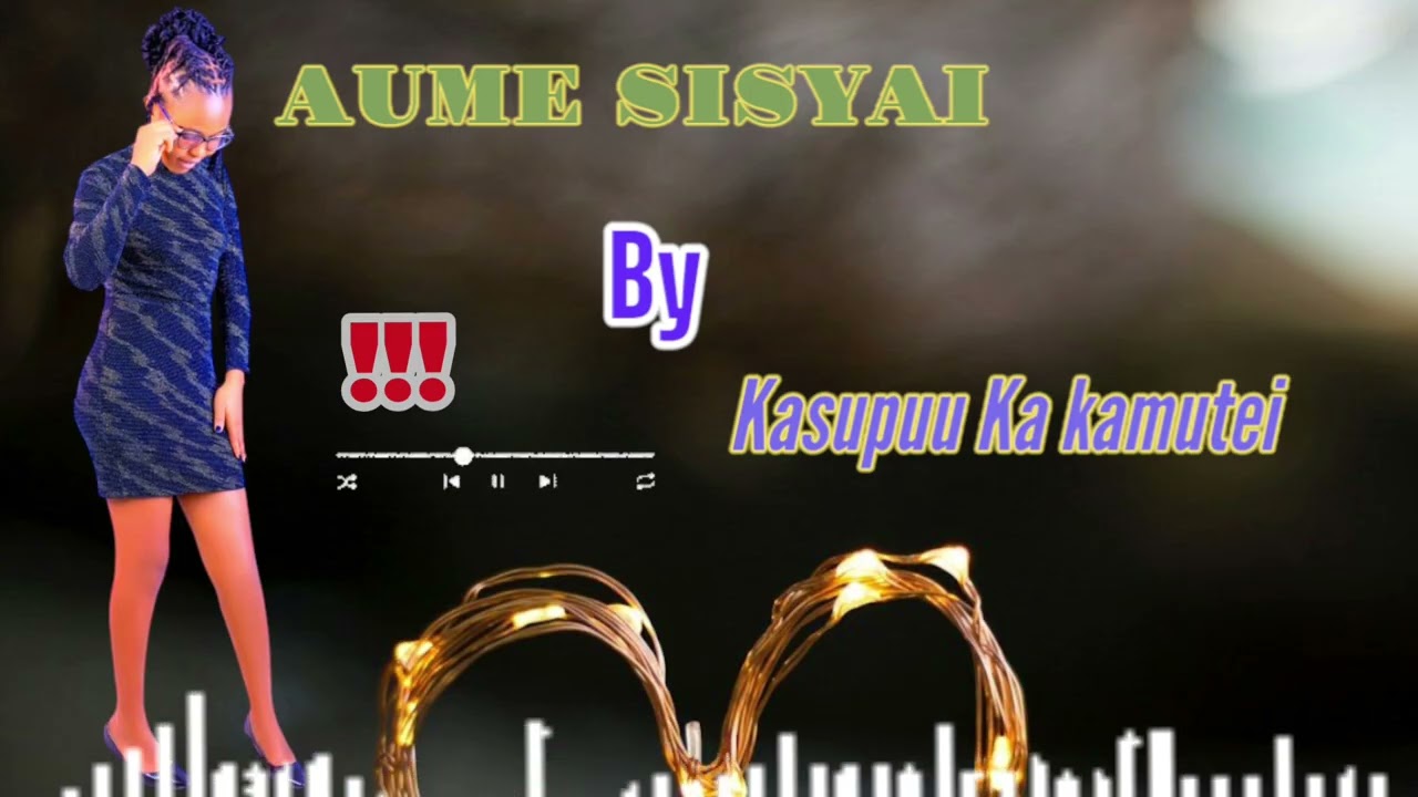 AUME SISYAI BY KASUPUU KAH KAMUTEI (OFFICIALAUDIO)