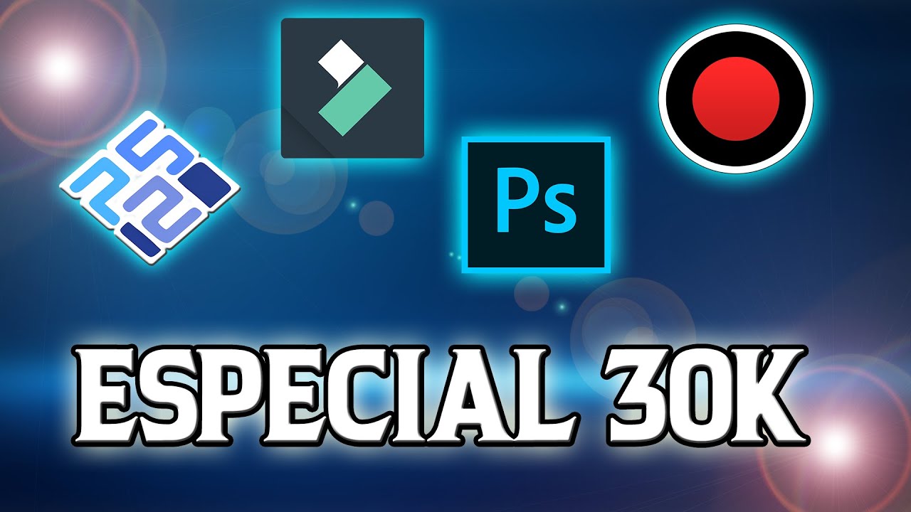 ¿Que programas uso para grabar y editar? Especial 30K Suscriptores