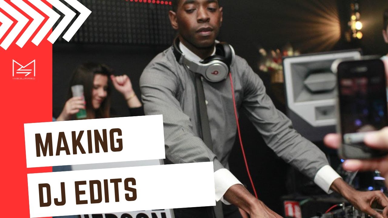 How I Make DJ Edits For My DJ Sets