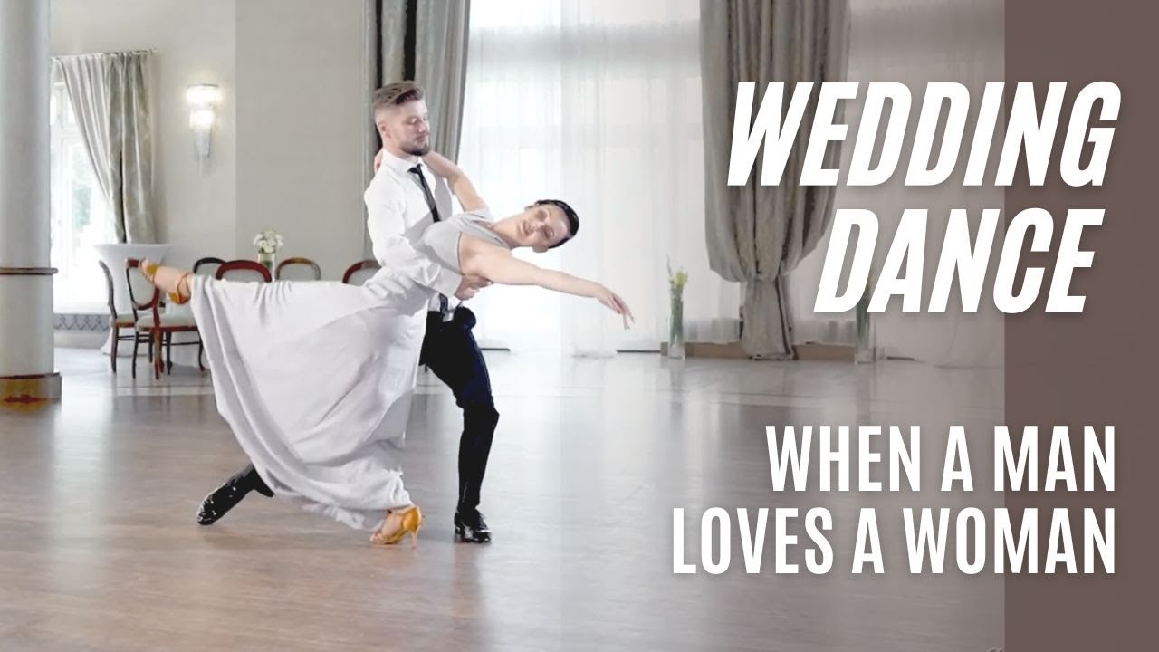 When a Man Loves a Woman - Michael Bolton - Wedding Dance Choreography I Beautiful & Romantic Waltz