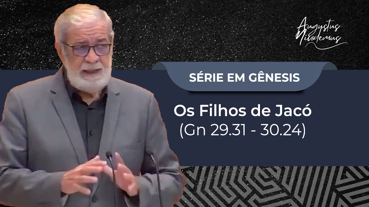 61. Os Filhos de Jacó  (Gn 29.31-30.24)