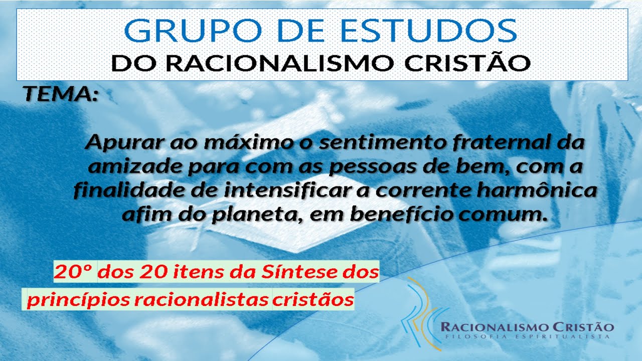 GERC - Apurar ao máximo o sentimento fraternal da amizade para com as pessoas de bem...