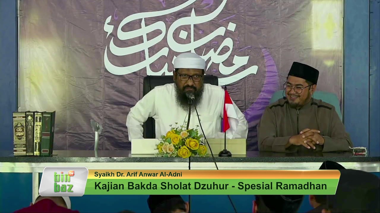 Kajian Bakda Sholat Dzuhur - Spesial Ramadhan | Bersama Syaikh Dr. Arif Anwar Al-Adni
