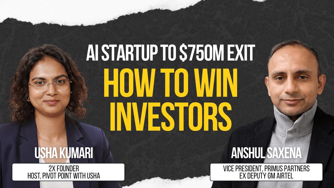 From $750M Tech Exit to Investment Expert: What Tech Startups Must Know | Anshul Saxena