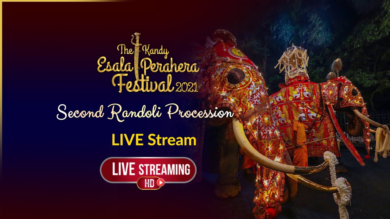 The Kandy Esala Perahera Festival 2021 | Second Randoli Procession