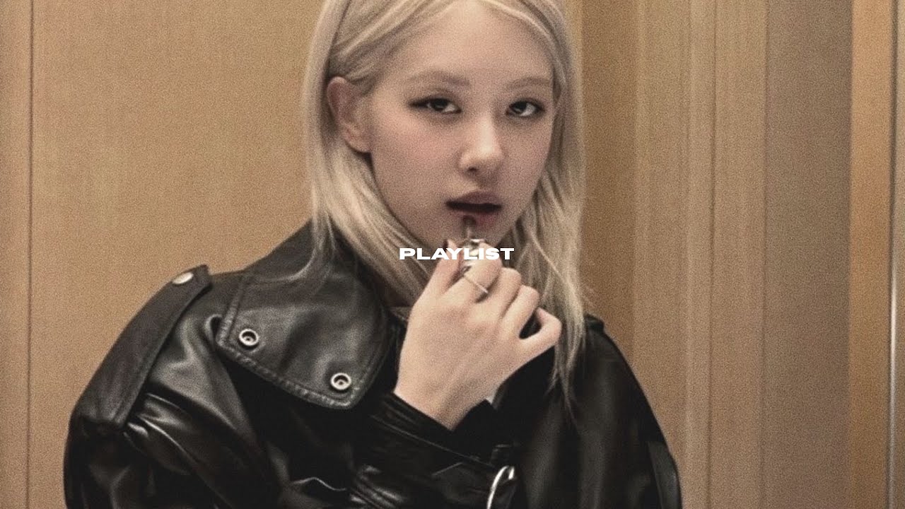 Inspired by Rosé | This Emotional Playlist Knows Exactly How You Feel