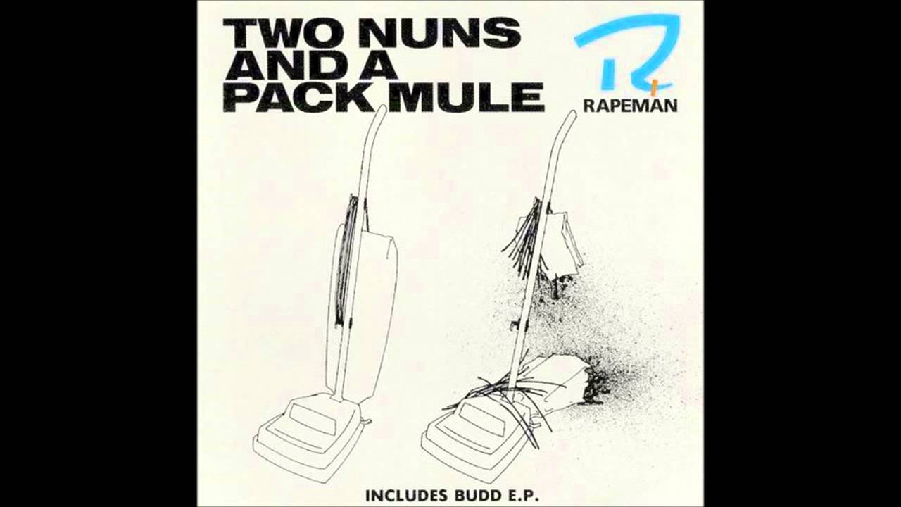 Rapeman - Two Nuns And a Pack Mule Full Album (1988)