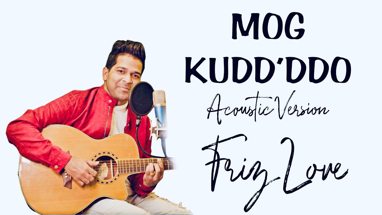 Friz Love - MOG KUDD'DDO ( Acoustic)| New Konkani Song 2022