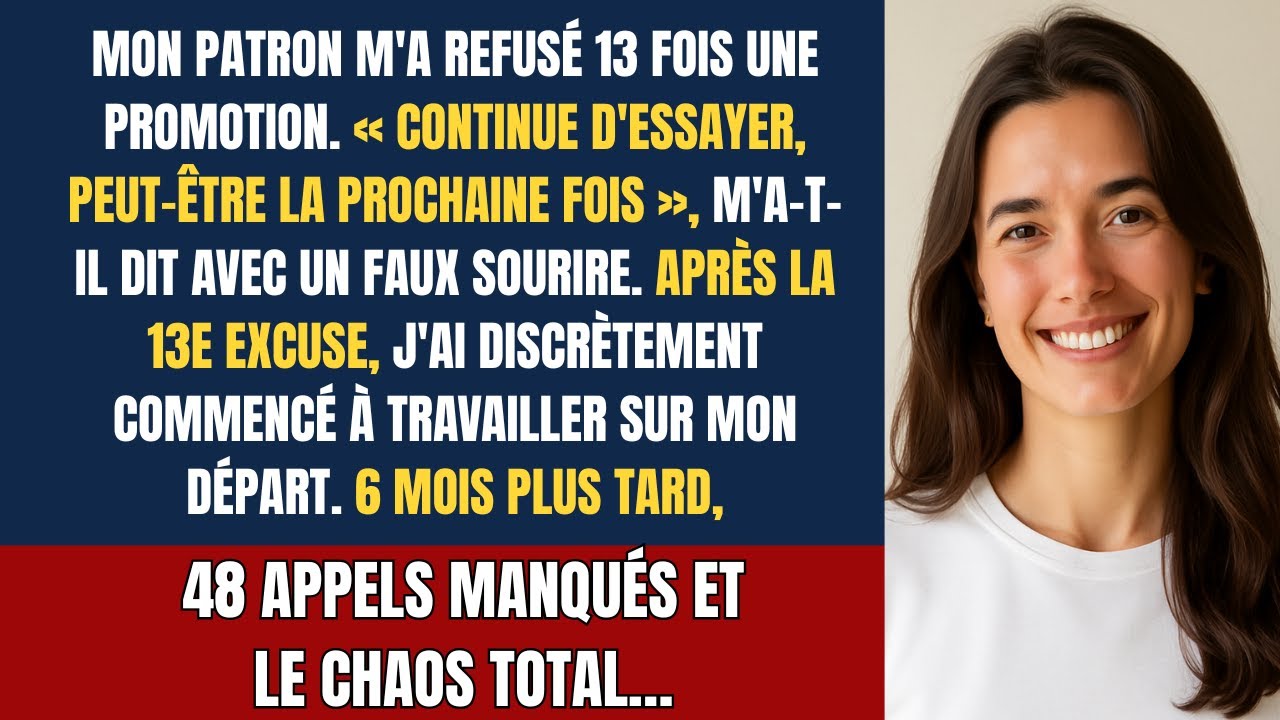 Mon patron m'a refusé une promotion 13 fois, ma vengeance l'a fait supplier...