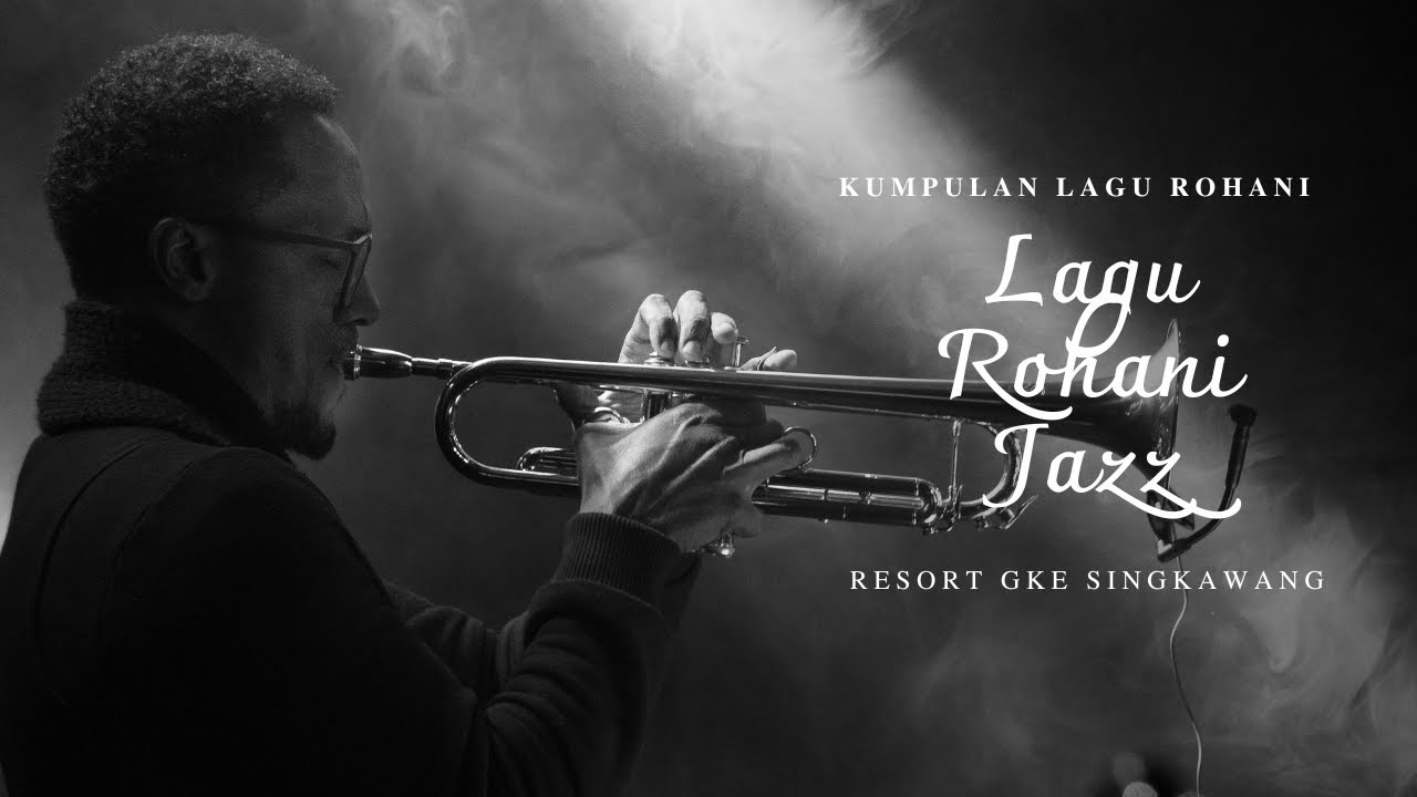 Lagu Rohani Jazz Terbaik 2023